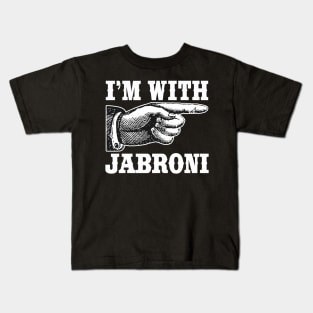 I'm With Jabroni Kids T-Shirt